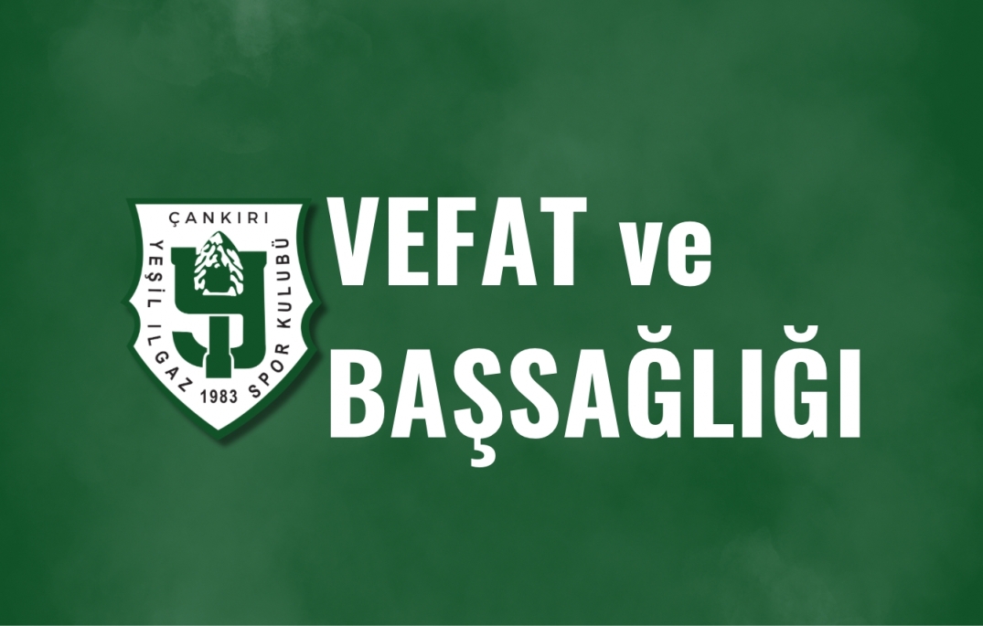 Vefat ve Başsağlığı: Nuri CAN